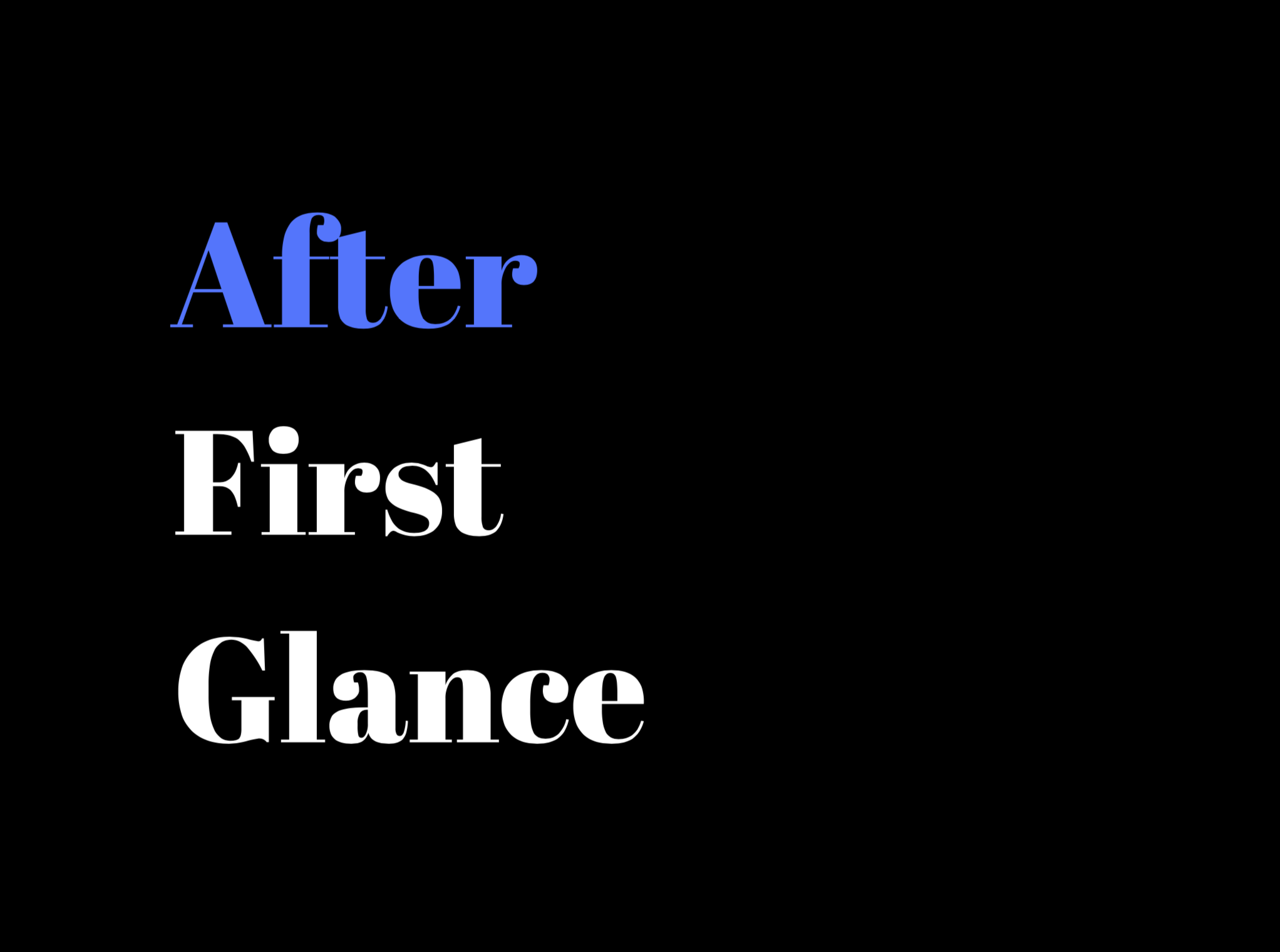 After First Glance
